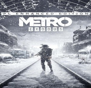 Metro Exodus Enhanced Edition